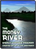 The Money River Energy Hypnosis HypnoSpecial: Release YOUR Money Stress, Dissolve Blocks To Success and Step Into YOUR Money River by Silvia Hartmann
