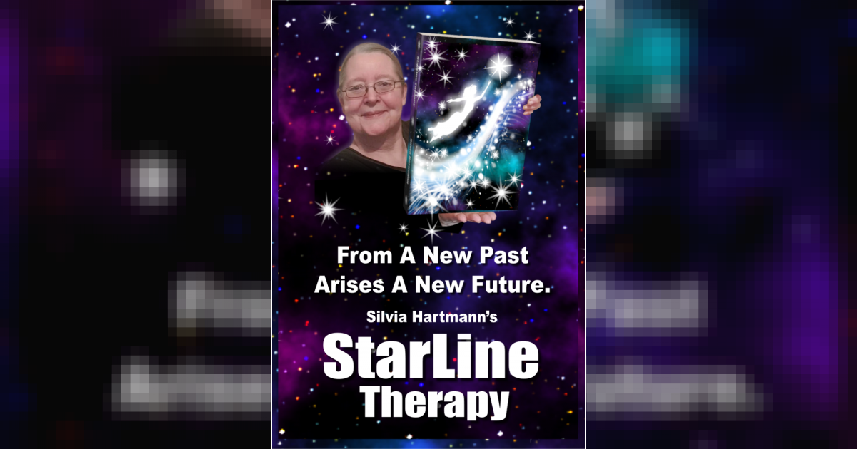 StarLine Therapy: From A New Past Arises A New Future Silvia Hartmann