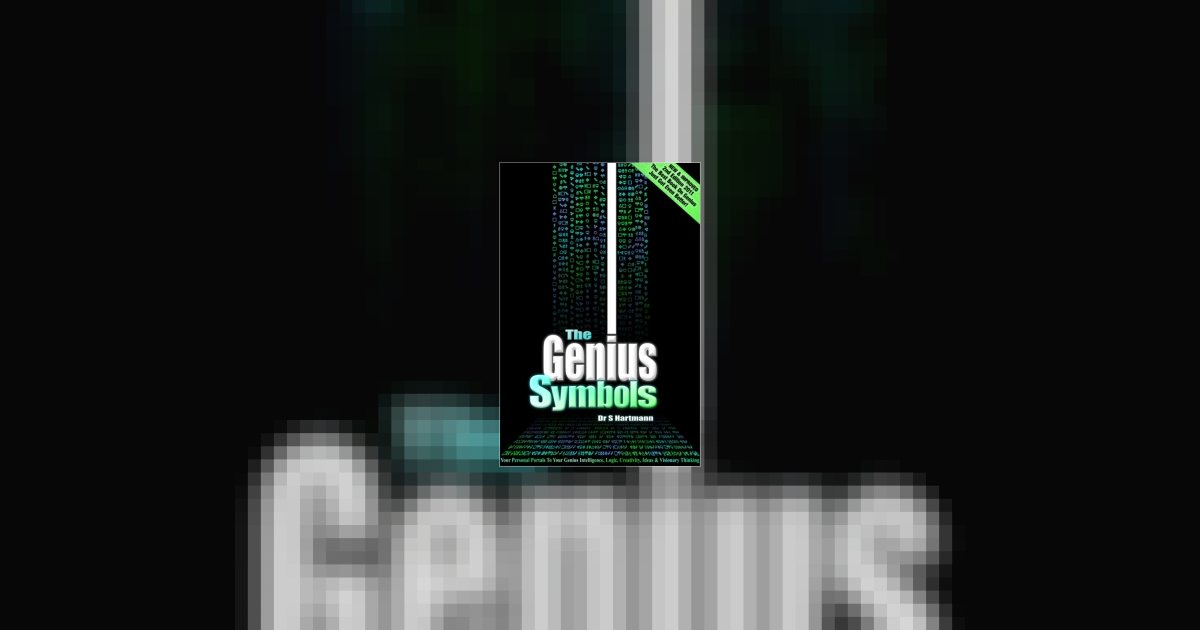 The Genius Symbols, 2nd Edition: Your Portal to Creativity, Imagination and Innovation Silvia Hartmann