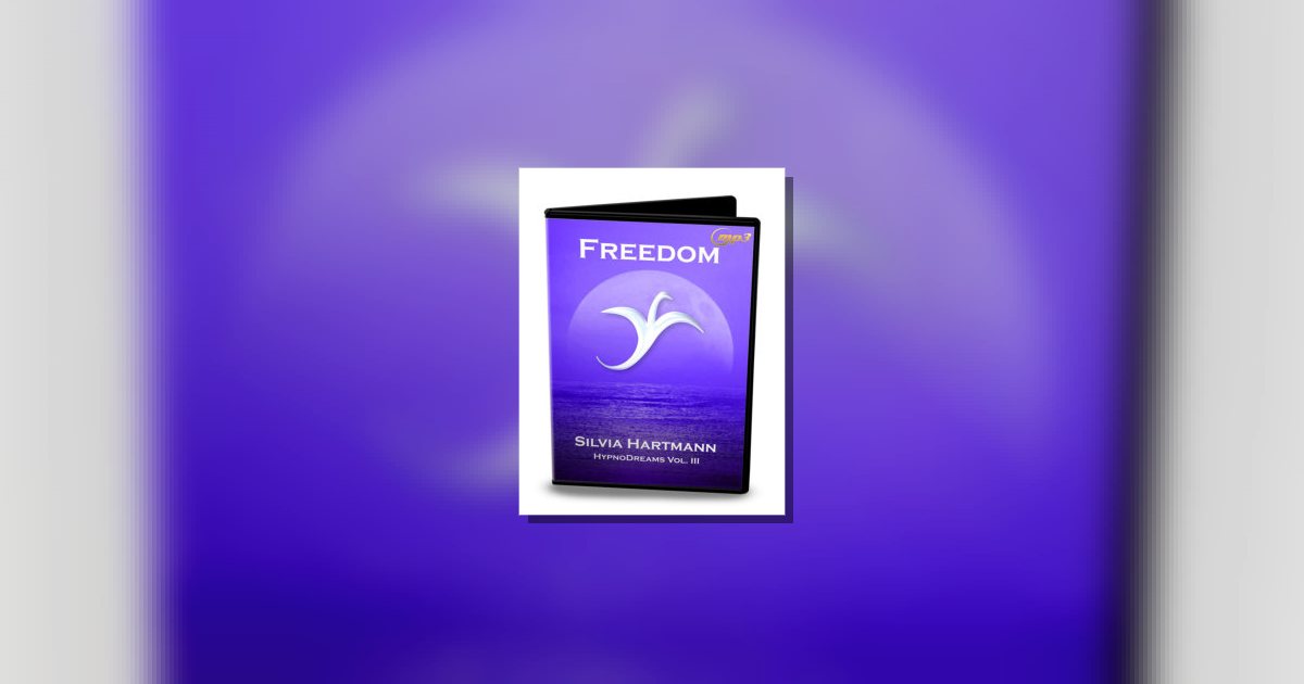 HypnoDreams 3: Freedom! Modern Energy Meditations Silvia Hartmann & Ananga Sivyer