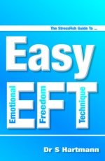 Easy EFT – A Simple & Concise Guide to Emotional Freedom Techniques Easy EFT – A Simple & Concise Guide to Emotional Freedom Techniques