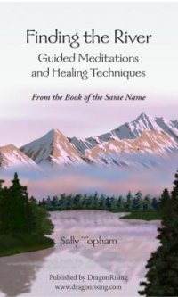 Finding the River - Guided Meditations & Healing Techniques