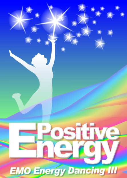 EMO Energy Dancing 3: Positive Energy: Dance Your Dreams!