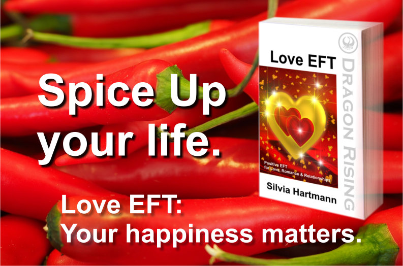 Love EFT: Positive EFT For Love, Romance & Relationships by Silvia Hartmann